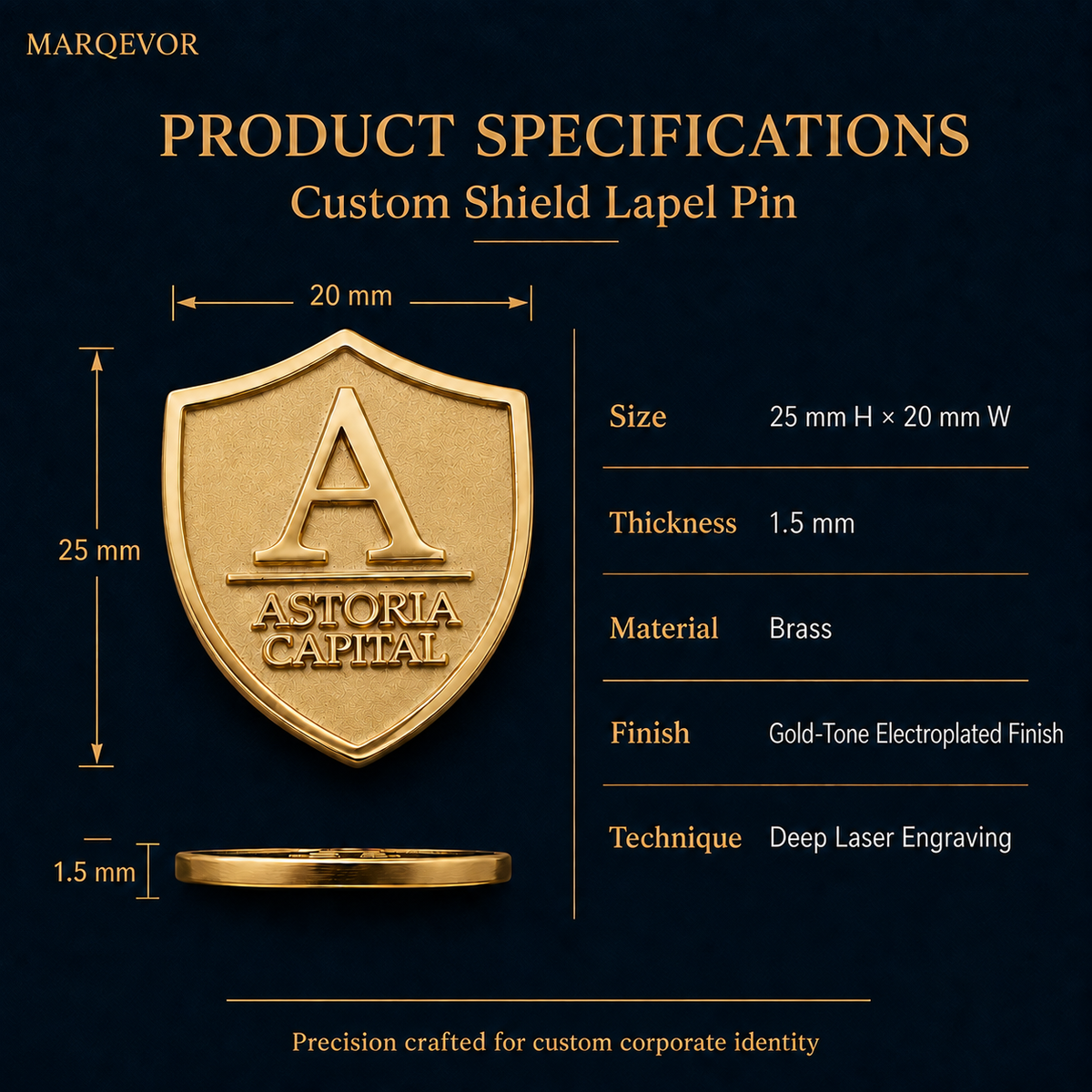Product specifications for a custom brass shield lapel pin, 25 mm high by 20 mm wide and 1.5 mm thick